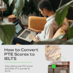 how to convert PTE Scores to IELTS