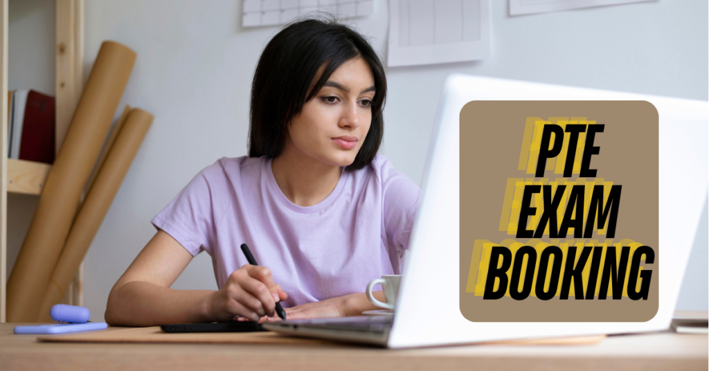 PTE Exam Booking: A Complete Guide to Application Process